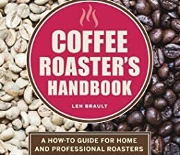Coffee Roaster's Handbook
