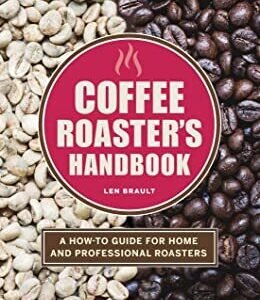 Coffee Roaster's Handbook